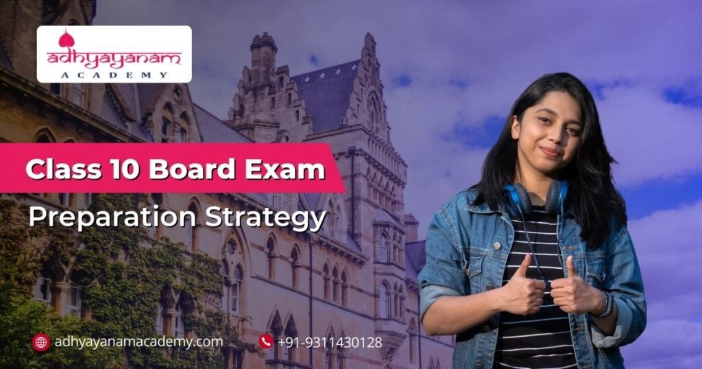 CBSE 10 Board Exam Preparation Strategy
