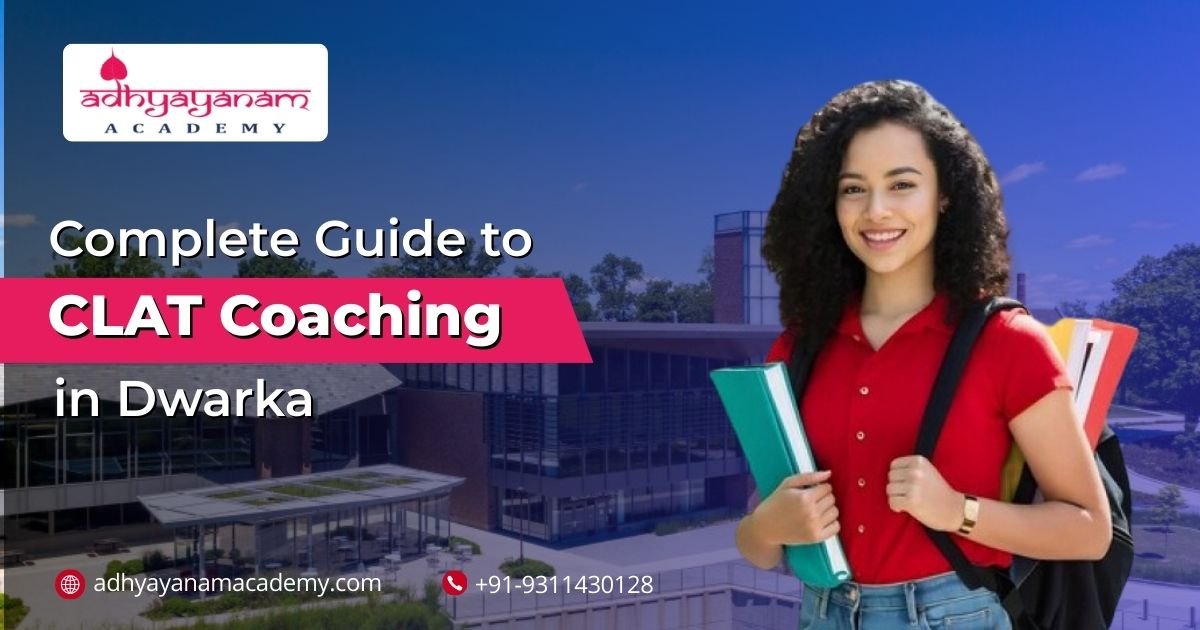 CLAT Coaching in Dwarka