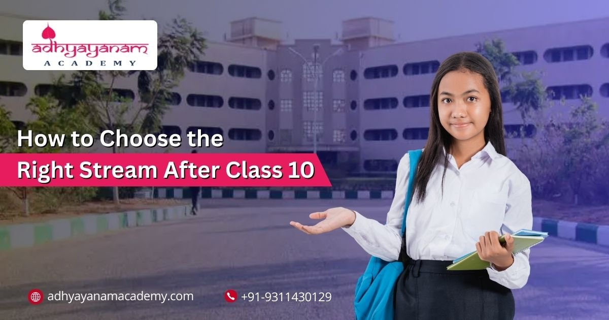 How to Choose the Right Stream After Class 10